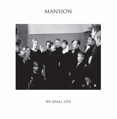Mansion : We Shall Live